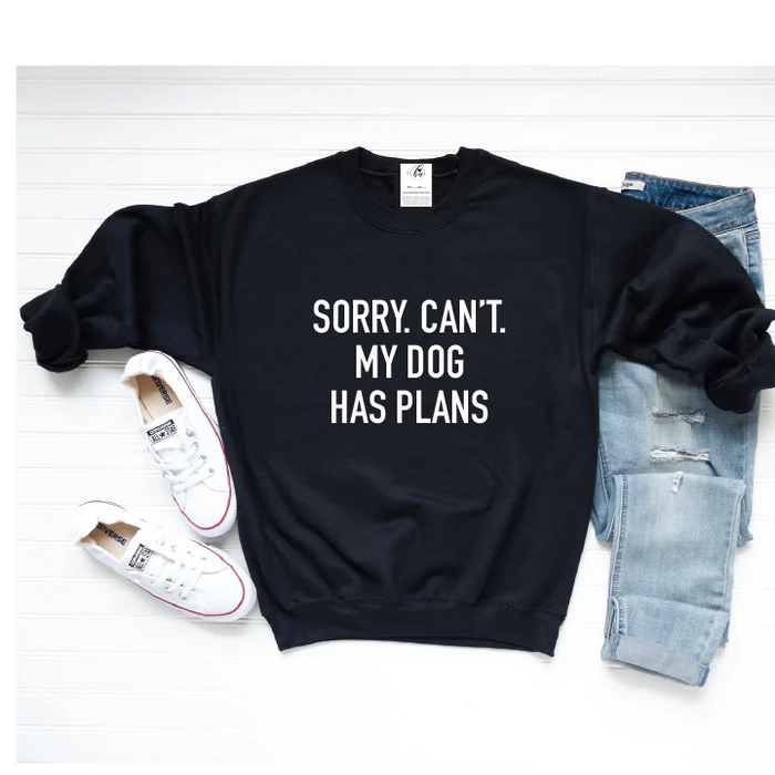 SORRY CAN'T MY DOG SWEATER | Black with White Font